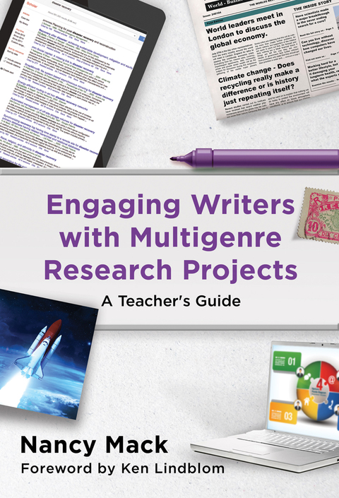 Cover image for book Engaging Writers with Multigenre Research Projects: A Teacher's Guide