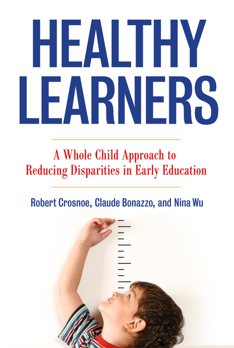 Cover image for book Healthy Learners: A Whole Child Approach to Reducing Disparities in Early Education