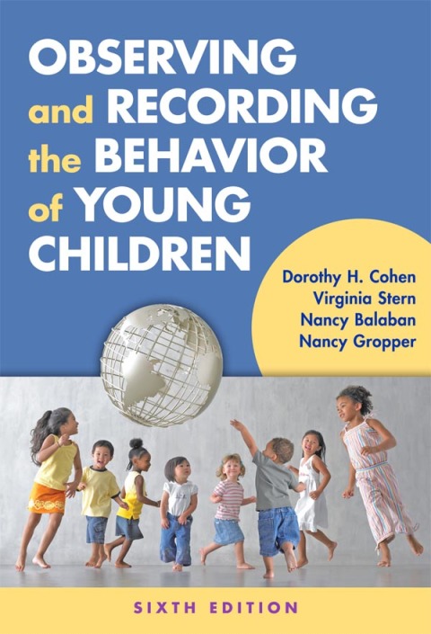 Observing and Recording the Behavior of Young Children 