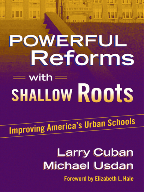 Cover image for book Powerful Reforms with Shallow Roots: Improving America's Urban Schools
