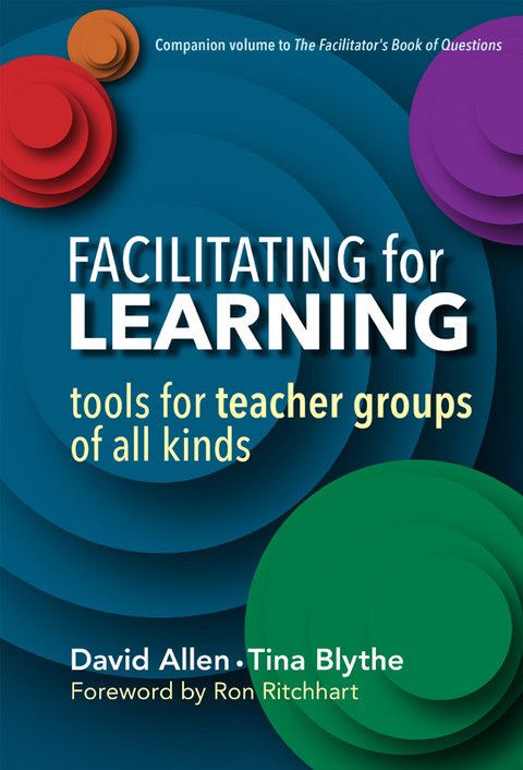 Cover image for book Facilitating for Learning: Tools for Teacher Groups of All Kinds