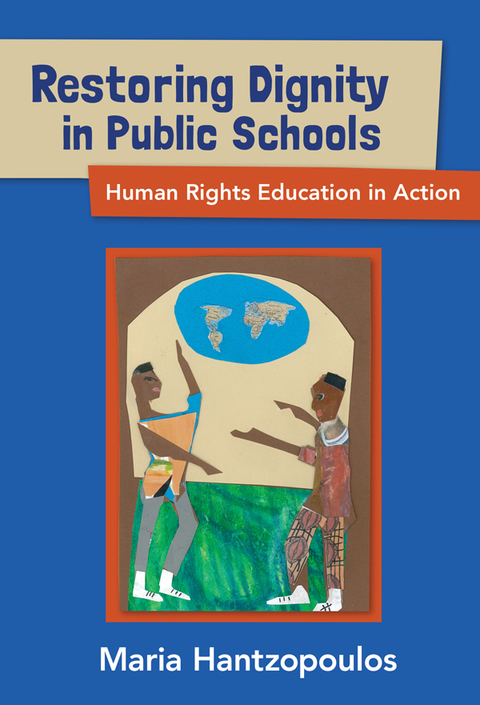 Cover image for book Restoring Dignity in Public Schools: Human Rights Education in Action