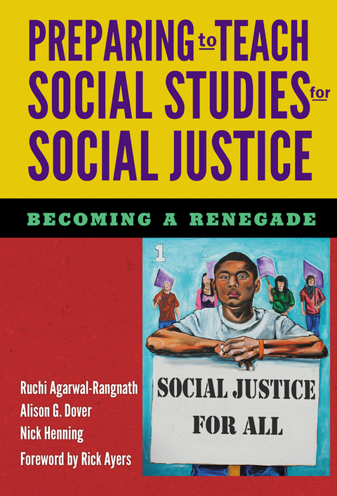 Cover image for book Preparing to Teach Social Studies for Social Justice (Becoming a Renegade)