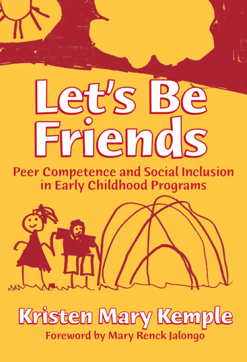 Cover image for book Let's Be Friends: Peer Competence and Social Inclusion in Early Childhood Programs