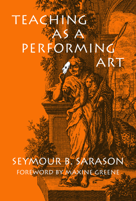 Cover image for book Teaching as a Performing Art