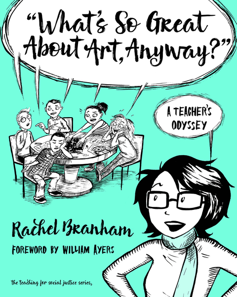 \"What's So Great About Art, Anyway?\": A Teacher's Odyssey 