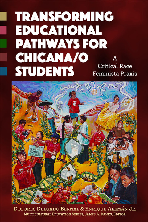 Cover image for book Transforming Educational Pathways for Chicana/o Students: A Critical Race Feminista Praxis