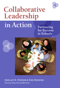 Collaborative Leadership in Action: Partnering for Success in Schools Shelley B. Wepner Author