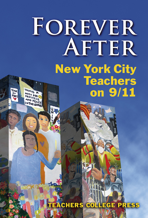 Cover image for book Forever After: New York City Teachers on 9/11