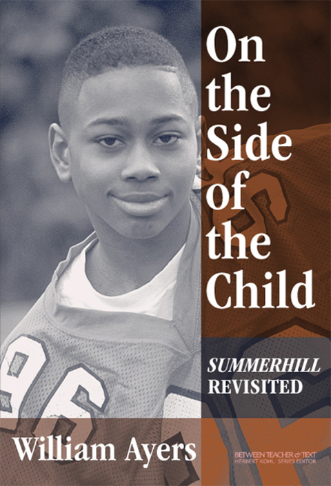 Cover image for book On the Side of the Child: Summerhill Revisited