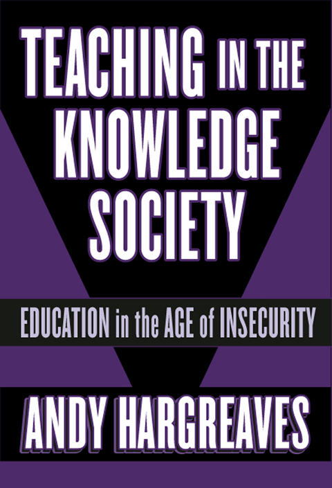Cover image for book Teaching in the Knowledge Society: Education in the Age of Insecurity