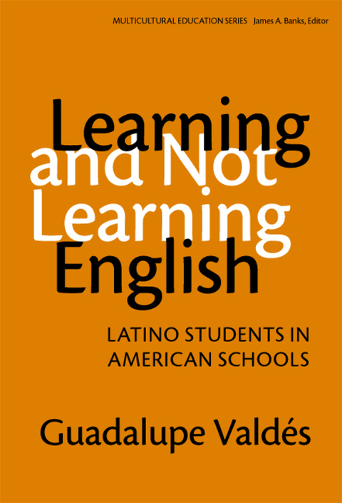 Learning and Not Learning English: Latino Students in American Schools 