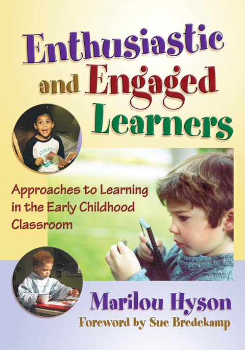 Cover image for book Enthusiastic and Engaged Learners: Approaches to Learning in the Early Childhood Classroom