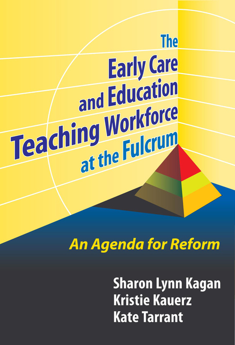 Cover image for book The Early Care and Education Teaching Workforce at the Fulcrum: An Agenda for Reform