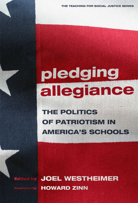 Cover image for book Pledging Allegiance: The Politics of Patriotism in American's Schools