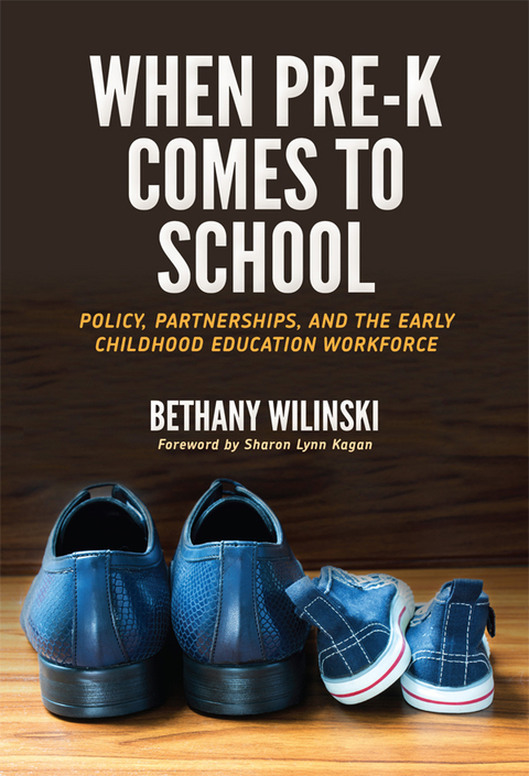 Cover image for book When Pre-K Comes to School: Policy, Partnerships, and the Early Childhood Education Workforce