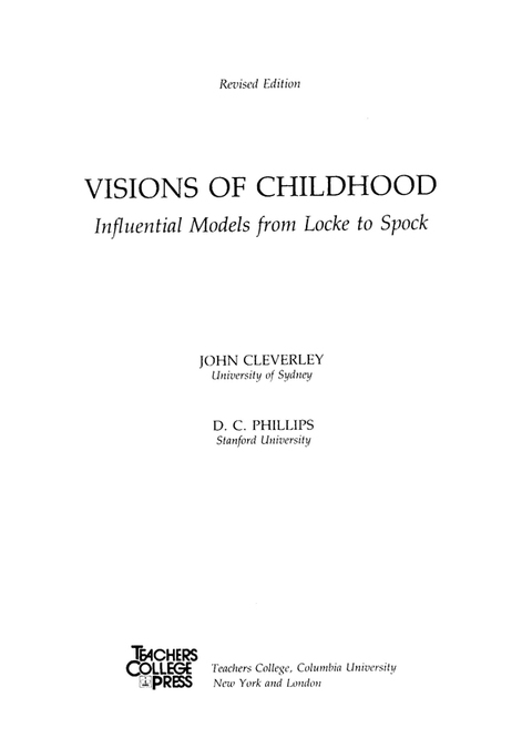 Visions of Childhood: Influential Models from Locke to Spock 