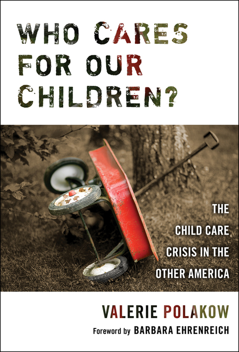 Cover image for book Who Cares for our Children?: The Child Care Crisis in the Other America