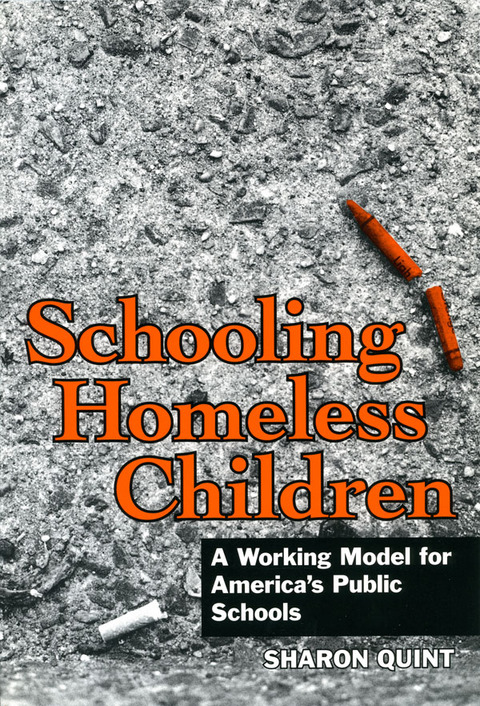 Cover image for book Schooling Homeless Children: A Working Model for America's Public Schools