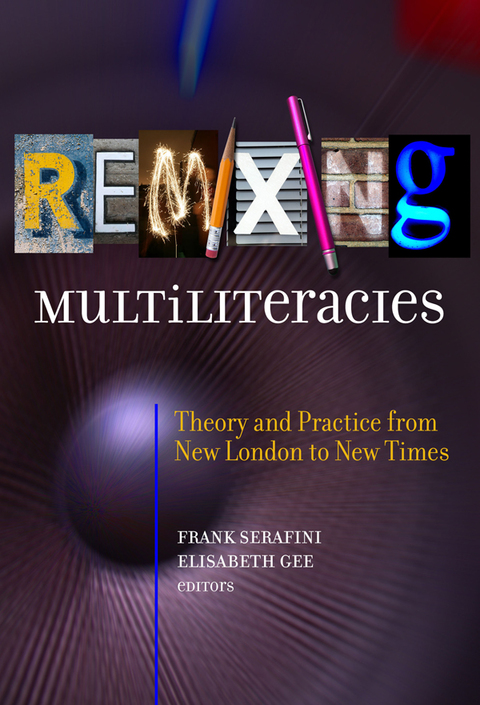 Cover image for book Remixing Multiliteracies: Theory and Practice from New London to New Times