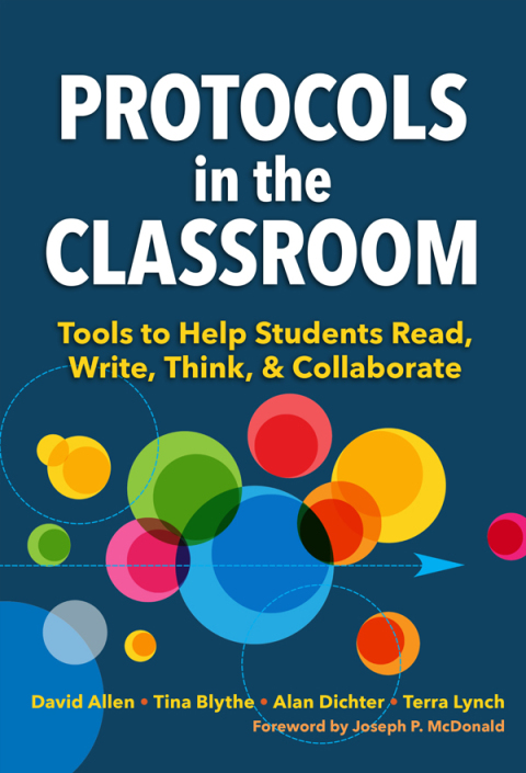 Cover image for book Protocols in the Classroom: Tools to Help Students Read, Write, Think, and Collaborate