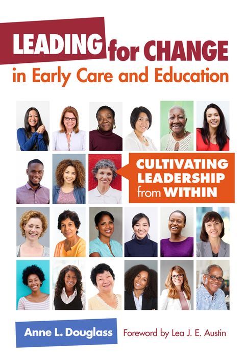 Cover image for book Leading for Change in Early Care and Education: Cultivating Leadership from Within