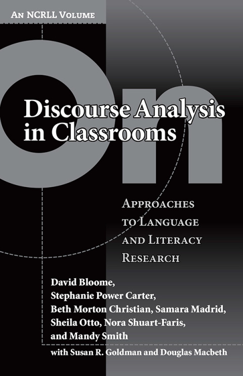 On Discourse Analysis in Classrooms: Approaches to Language and Literacy Research 