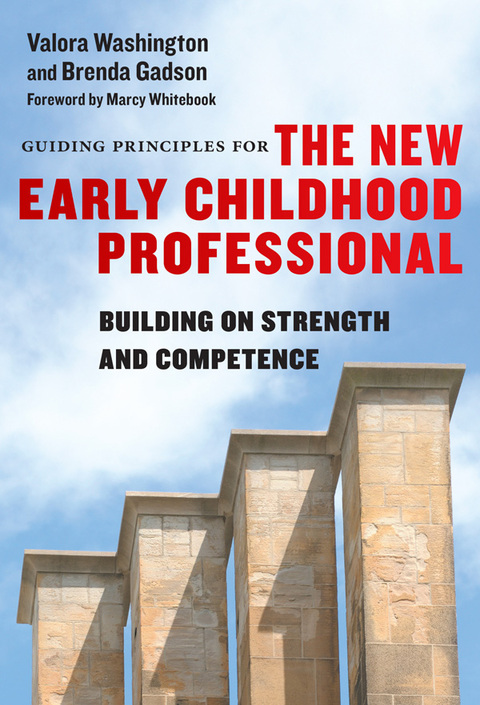 Cover image for book Guiding Principles for the New Early Childhood Professional: Building on Strength and Competence