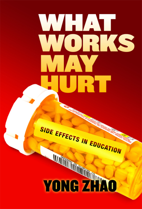 What Works May HurtâSide Effects in Education 