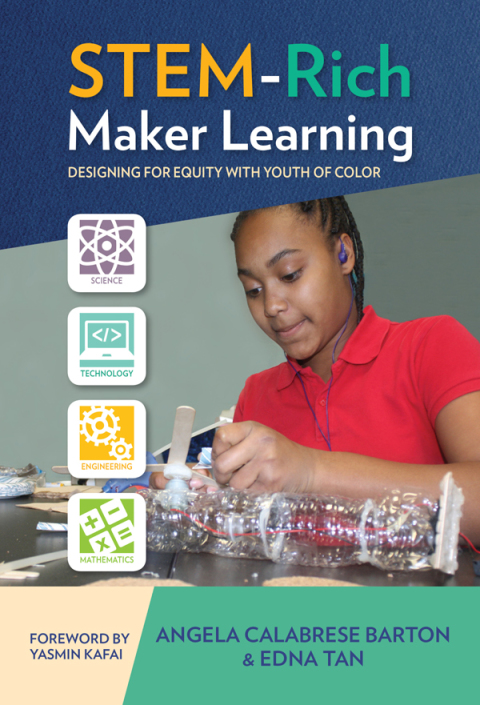 Cover image for book STEM-Rich Maker Learning: Designing for Equity with Youth of Color