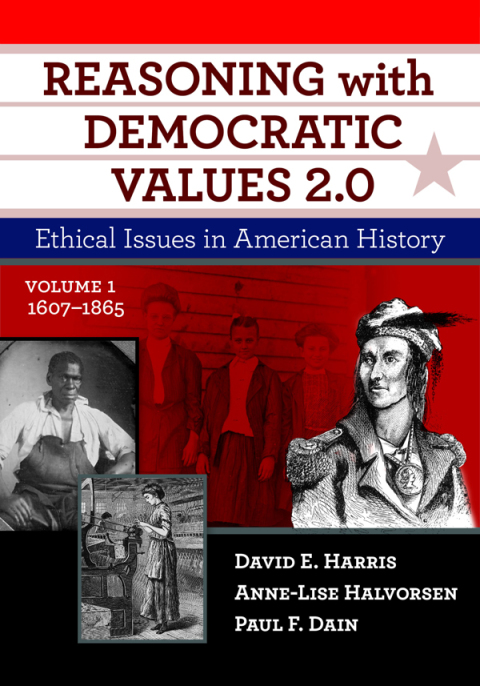 Reasoning With Democratic Values 2.0 Vol I 1607 1865 (Rev & Updt)