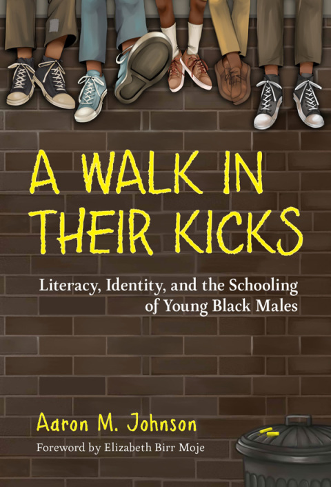 Cover image for book A Walk in Their Kicks: Literacy, Identity, and the Schooling of Young Black Males