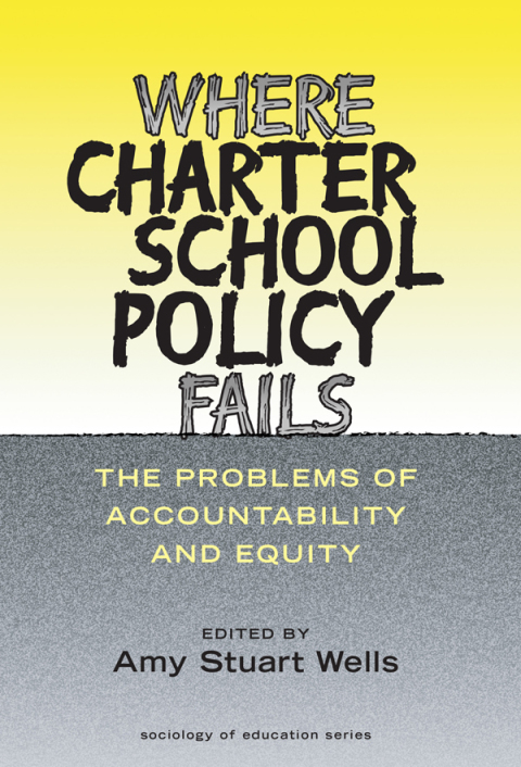 Cover image for book Where Charter School Policy Fails: The Problems of Accountability and Equity