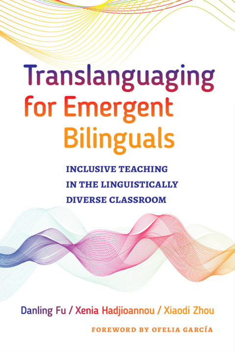 Translanguaging For Emergent Bilinguals