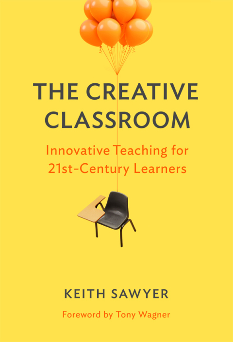Cover image for book The Creative Classroom: Innovative Teaching for 21st-Century Learners