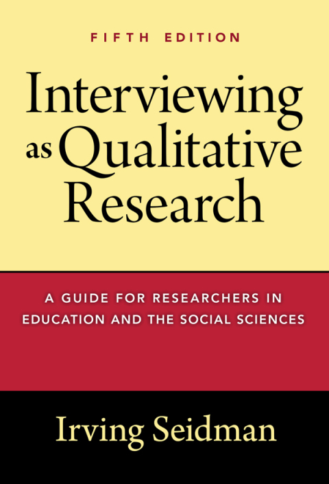 Reflowable Interviewing as Qualitative Research: A Guide for Researchers in Education and the Social Sciences; $40.65