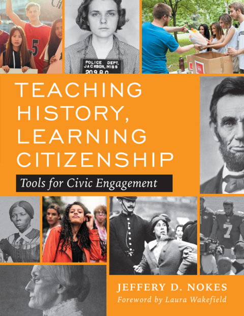 Cover image for book Teaching History, Learning Citizenship: Tools for Civic Engagement