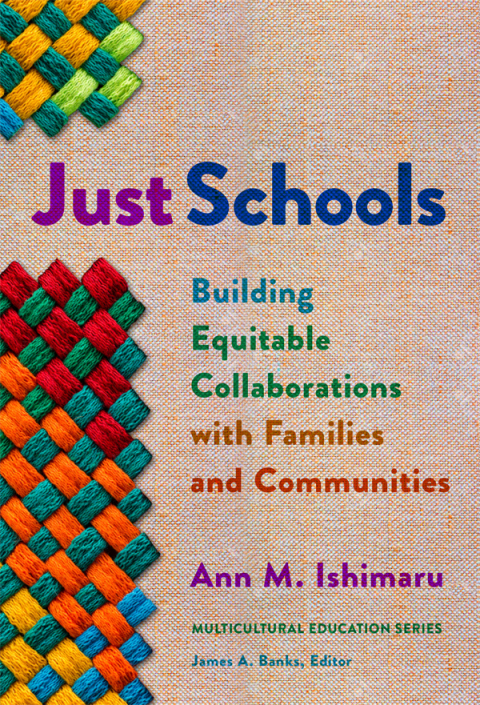 Cover image for book Just Schools: Building Equitable Collaborations with Families and Communities