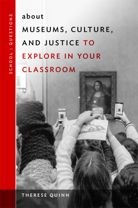 Cover image for book about Museums, Culture, and Justice to Explore in Your Classroom