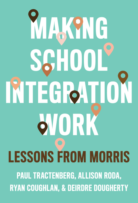 Cover image for book Making School Integration Work: Lessons from Morris