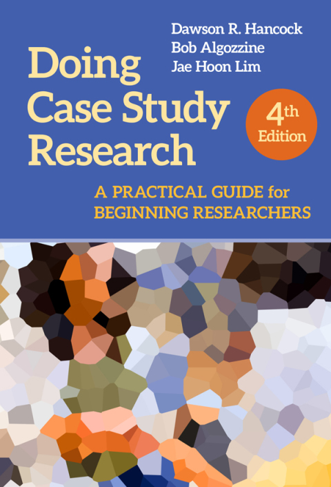 Doing Case Study Research: A Practical Guide for Beginning Researchers 