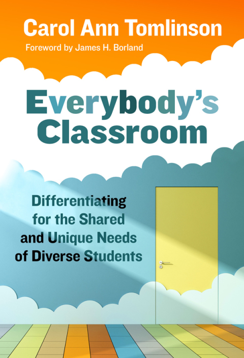 Cover image for book Everybody's Classroom: Differentiating for the Shared and Unique Needs of Diverse Students