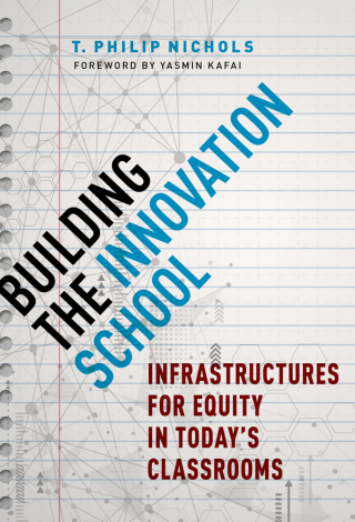 Building the Innovation School: Infrastructures for Equity in Today’s Classrooms