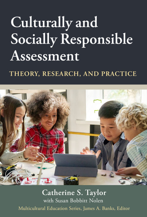 Culturally and Socially Responsible Assessment: Theory, Research, and Practice 
