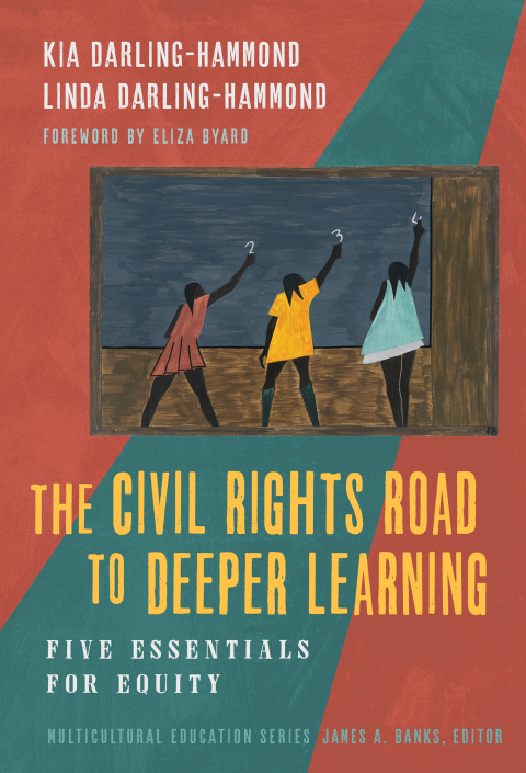 The Civil Rights Road to Deeper Learning: Five Essentials for Equity 