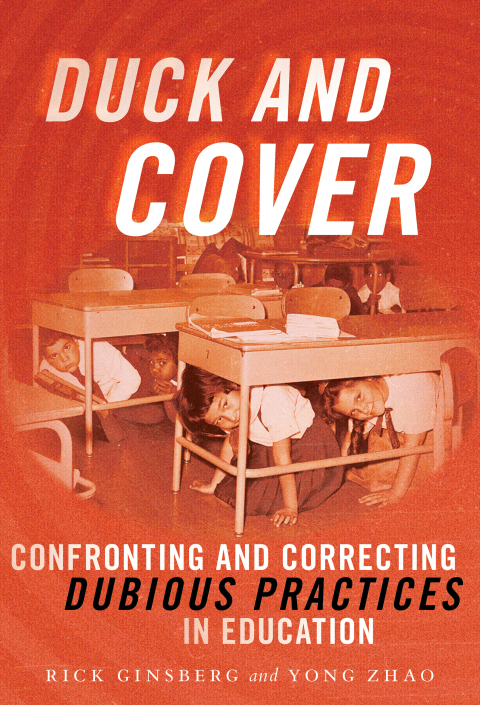 Duck and Cover: Confronting and Correcting Dubious Practices in Education 