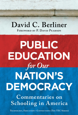 Public Education for Our Nation's Democracy: Commentaries on Schooling in America