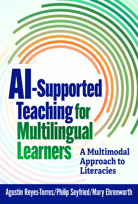 Cover image for book AI-Supported Teaching for Multilingual Learners: A Multimodal Approach to Literacies