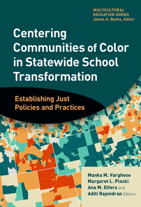 Cover image for book Centering Communities of Color in Statewide School Transformation: Establishing Just Policies and Practices
