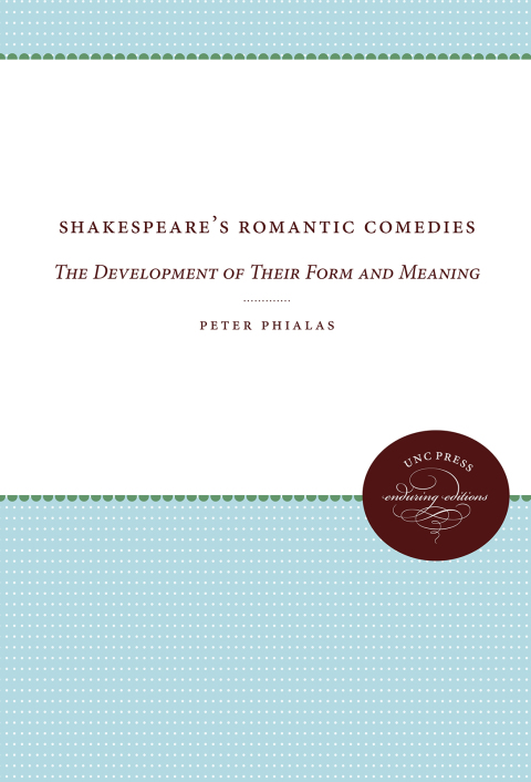 Cover image for book Shakespeare's Romantic Comedies